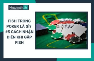 fish trong poker là gì